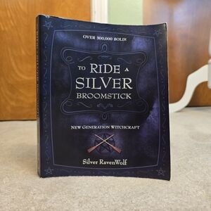 To Ride A Silver Broomstick: New Generation Witchcraft